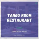 Tango Room Menu With Prices in Dallas