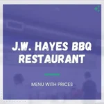 J.W. Hayes BBQ Menu With Prices