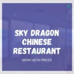 Sky Dragon Chinese Restaurant menu with prices featuring appetizers, house specialties, seafood dishes, and more.