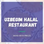 Uzbegim Halal Restaurant Menu With Prices
