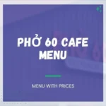 Phở 60 Cafe Richmond Menu With Prices