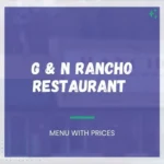 G & N Rancho Menu in Archdale, NC