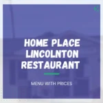 Home Place Lincolnton Menu in North Carolina