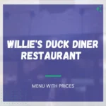 Willie's Duck Diner Menu and Prices for West Monroe LA